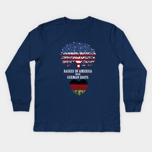 Raised in America with German Roots Kids Long Sleeve T-Shirt